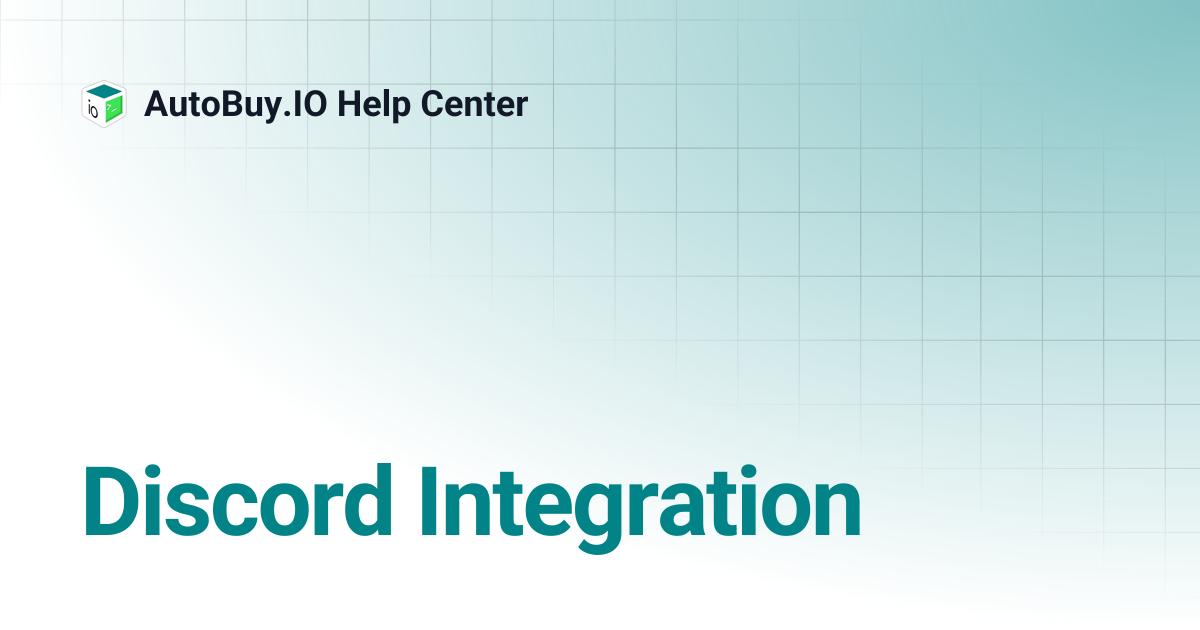 Discord Integration | AutoBuy.IO Help Center